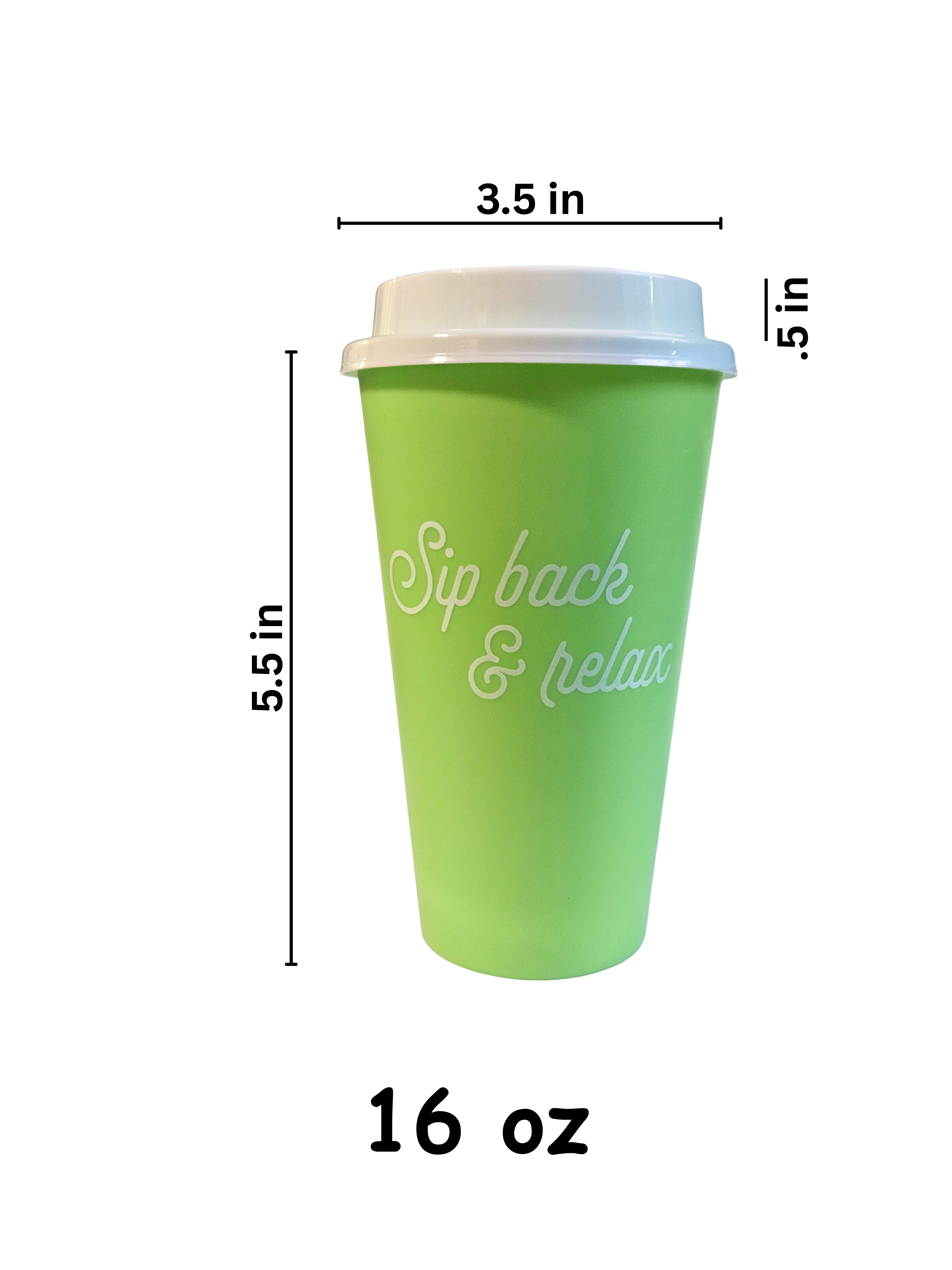 16 oz Reusable Go Cup - "Sip Back and Relax"